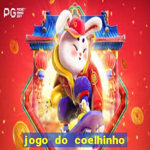 jogo do coelhinho de ganhar dinheiro